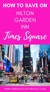 Save On Hilton Garden Inn Times Square Green Vacation Deals Vacation Deals New York City Vacation New York City Travel