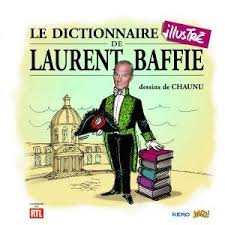 Le Dictionnaire Illustre De Laurent Baffie Dictionnaire Illustre Dictionnaire Livres En Francais