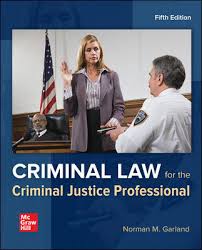 Part of law in context. Criminal Law For The Criminal Justice Professional