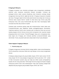 Kebanyakan pengguna lebih menggemari untuk berurusan secara langsung dan melakukan transaksi secara bersemuka tanpa menggunakan teknologi ict. Faktor Kejayaan E Dagang