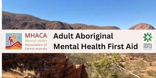 Aboriginal Mental Health First Aid (Adult) Wed 22...