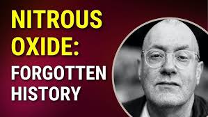 Free Radicals: How Nitrous Oxide Galvanized Psychedelic Science