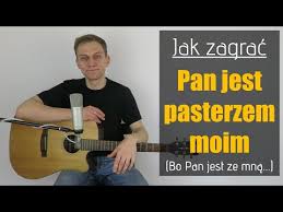 Pan Jest Pasterzem Moim Psalm 23 Tekst Piosenki I Chwyty Na Gitare