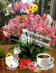 Dzień dobry ️ ️ ️ ️ ️udanego weekendu. Kartki Dla Ciebie Udanego Weekendu Facebook