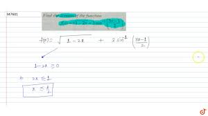 Find The Domain Of The Function F X Sqrt 1 2x 3sin 1 3x 1 2 Youtube