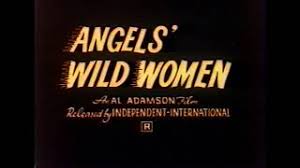 زیرنویس فیلم Angels’ Wild Women 1971 - بلو سابتايتل