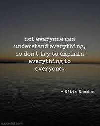 Inspirational Quotes On Explanation And Understanding Succedict In 2020 Reality Of Life Quotes Real Life Quotes Postive Quotes