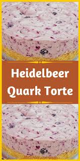 Heidelbeer Quark Torte Kuchen Und Torten Rezepte Kuchen Und Torten Heidelbeertorte