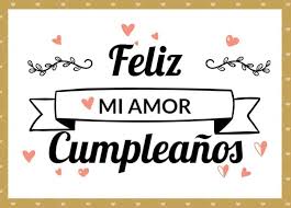 Imagenes Frases Y Tarjetas De Feliz Cumpleanos Amor In 2020 Happy Birthday Cards Birthday Images Lettering