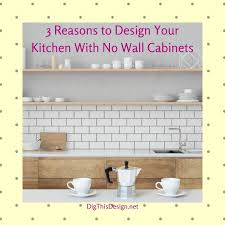 kitchen designs with no wall cabinets