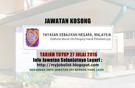 Nor azman bin nordin, amk., bck. Jawatan Kosong Yayasan Kebajikan Negara Ykn 27 Julai 2016 Negara Person Personal Care