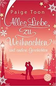 Neuerscheinungen Im September 2019 4 Weihnachts Special Alles Liebe Zu Weihnachten Und Andere Geschichten Ist Liebe Weihnachten Geschichten Weihnachtsbucher