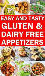Easy And Tasty Gluten Free Vegan And Dairy Free Appetizers Dairy And Gluten Free Recipe Dairy Free Appetizers Free Appetizer Gluten Free Dairy Free Appetizers
