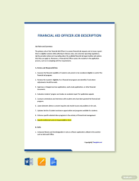 The office of financial is here to assist students in financing educational opportunities through excellent customer service support staff are here to answer your questions, determine if the assistance of a financial aid counselor is required to help resolve your inquiry, and. Financial Aid Officer Job Description Template Free Pdf Google Docs Word Template Net Job Description Template Counselor Job Description Job Description