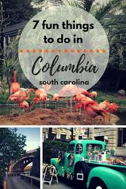 7 Fun Things To Do In Columbia South Carolina South Carolina Vacation South Carolina Travel Columbia South Carolina