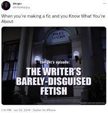 When you're making a fic and you Know What You're About | The Writer's  Barely-Disguised Fetish | Know Your Meme