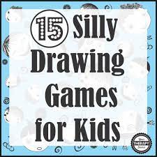 15 Silly Drawing Games For Kids Your Therapy Source Drawing Games For Kids Art Games For Kids Group Games For Kids