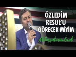 Ozledim Resul U Gorecek Miyim Abdurrahman Onul Ilahi Youtube 2020 Mekke Youtube Dualar