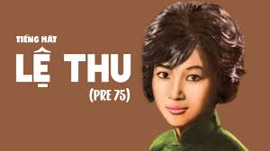 Danh ca lệ thu (tên thật là bùi thị oanh), quê gốc tại hải phòng. Album Tac Pháº©m Ä'á»ƒ Ä'á»i Ca SÄ© Lá»‡ Thu Pre 75 Youtube