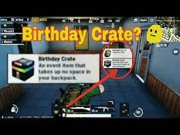 Pubg Mobile Birthday Crate Birthday Crate Youtube