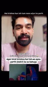 Mai krishna hun toh tum mere arjun ho parth, Haan dhaal meri kamjor rahi  shayad iss baar, Par kabhi tumhe mai tutne nahi dunga parth, Tum ladte raho  iss jung mein , ye jung tumhaari hai, Mai sadev ...