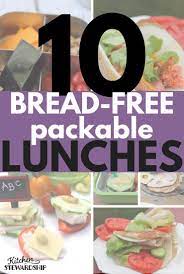 No Bread No Problem Healthy Packed Lunches Clean Eating Snacks Lunch Snacks