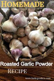 Homemade Roasted Garlic Powder Recipe Kaits Garden Roasted Garlic Garlic Homemade Spices