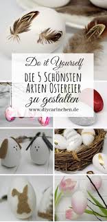 Ostereier Bemalen Farben Oder Bekleben Hier Findest Du Die 5 Tolle Arten Osterndeko Diy Ostereier Bemalen Farben Oder Doch Bekleben H