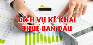 THỦ TỤC  KÊ KHAI THUẾ BAN ĐẦU CẦN LÀM NGAY SAU KHI  THÀNH LẬP CÔNG TY MỚI NHẤT 2023