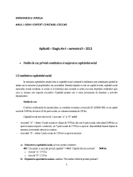 Capitalului social consta in contributia in bani sau in bunuri adusa de asociatii unei societati, inca din primul moment al existentei ei. Aplicatii Rezolvate