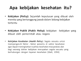 Latar belakang masalah pembuatan keputusan (decision making) berada di antara perumusan kebijakan dan implementasi. Kebijakan Kesehatan Ppt Download