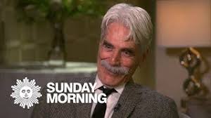 After 50 Years Sam Elliott Has His Moment Youtube