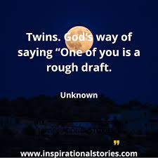 90 Twin Quotes And Sayings Inspirational Stories Quotes Poems