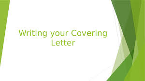 How to prepare and handle the job interview . Writing A Covering Letter Powerpoint Teaching Resources
