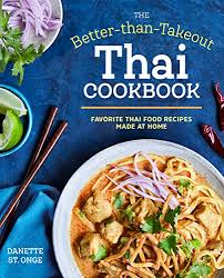 Start with this detailed guide to making it at home, which includes instructions for both stovetop and instant pot versions. Pdf The Better Than Takeout Thai Cookbook Favorite Thai Food Recipes Made At Home Free Byhygtyuyh