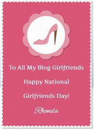 Which is celebrated every year on 3 october. Rhonda S Escape National Girlfriends Day
