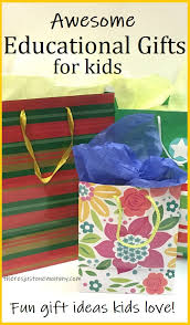 A lot of families opt for experiences rather than gifts. 50 Educational Gifts For Kids There S Just One Mommy