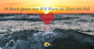 10 Beach Quotes That Will Warm The Heart This Fall