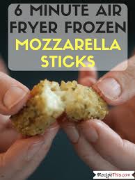 Maybe you would like to learn more about one of these? Recipe This Air Fryer Frozen Mozzarella Sticks