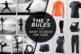 the 7 rules what to wear for yoga