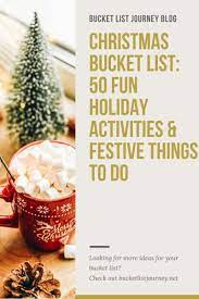I have suffered through some terrible and hilarious dating and friend experiences, and came away with some advice that i'm happy to share. Christmas Bucket List 50 Fun Holiday Activities Festive Things To Do