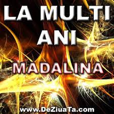 Astazi este o zi speciala pentru tine, iar tu esti special pentru noi. La Multi Ani Madalina Photos Facebook