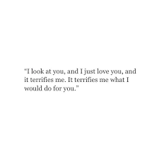 Quotes About Love For Him I M Truly Madly And Deeply In Love With You Yes I Get Scared And The Th Soloquotes Your Daily Dose Of Motivation Positivity