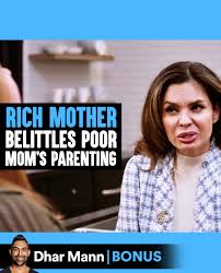 Rich Mom Looks Down Upon Poor Mom's Parenting