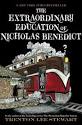 The Extraordinary Education of Nicholas Benedict