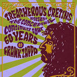 Treacherous Cretins Playing the music of Frank Zappa!