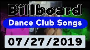 Billboard Top 50 Dance Club Songs July 27 2019