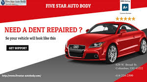 dent repair columbus ohio five star auto body 614 224 2500 youtube