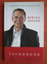 Born 14 july 1958 in bucharest, romania) is a romanian politician and former ambassador who served as president of the upper chamber of the romanian parliament. Mircea Geoana Incredere CumpÄƒrÄƒ