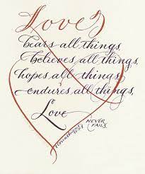 But the greatest of these is charity. 1 Corinthians 13 7 8a Love Bears All Things Words Love Never Fails